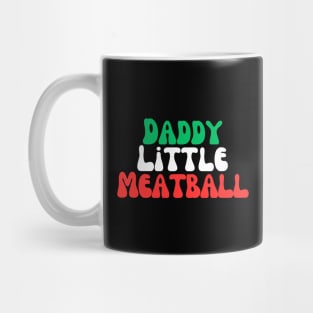 Daddy Little Meatball Mug